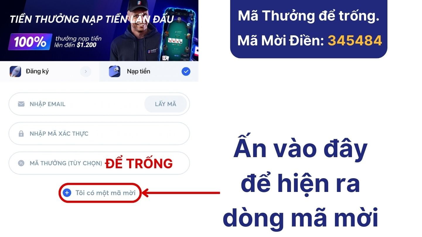 Ấn vào "Tôi có một mã mời" để hiện ra dòng số 4 Điền mã mời WPT Global